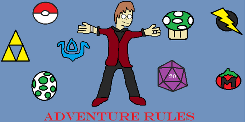 In Appreciation of the Always Awesome: Adventure&nbsp;Rules
